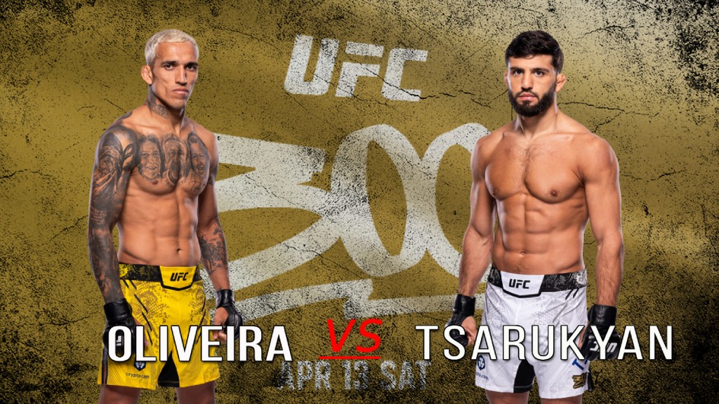 UFC 300 - Charles Oliveira vs Arman Tsarukyan - April 13, 2024