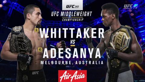 UFC 243: Robert Whittaker vs Israel Adesanya - Oct 6, 2019