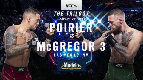 UFC 264: Dustin Poirier vs Conor McGregor 3 - Jul 11, 2021
