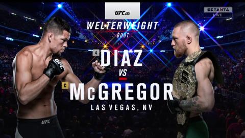 UFC 202: Nate Diaz vs Conor McGregor 2 - Aug 21, 2016